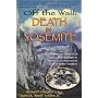 Off the Wall: Death in Yosemite