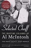 Selected Chaff: The Wartime Columns of Al McIntosh, 1941-1945
