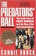 The Predators' Ball: The Inside Story of Drexel Burnham and the Rise of the JunkBond Raiders