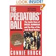 The Predators' Ball: The Inside Story of Drexel Burnham and the Rise of the Junk Bond Raiders by Connie Bruck