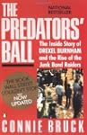 The Predators' Ball: The Inside Story...