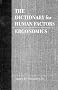 The Dictionary for Human Factors/Ergonomics