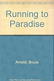 Running to paradise