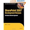 SharePoint 2007 Development Recipes: A Problem-Solution Approach (Expert's Voice in Sharepoint)