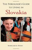 The Foreigner's Guide to Living in Slovakia