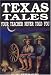 Texas Tales Your Teacher Never Told You