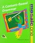 Mosaic One: A Content-Based Grammar