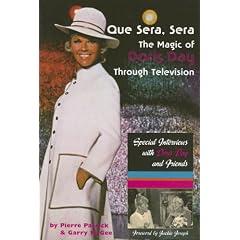Que Sera, Sera: The Magic of Doris Day Through Television: Special Interviews with Doris Day and Friends