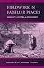 Book Fieldwork in Familiar Places: Morality, Culture, and Philosophy