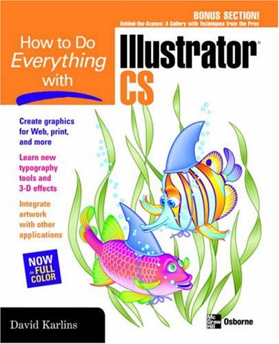 how to do everything with adobe illustrator cs