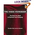 The Magic Workbook: The Tools You Need to Transform Your Company