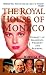 The Royal House of Monaco: Dynasty of Glamour, Tragedy and Scandal