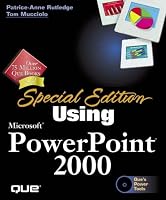 Special Edition Using Microsoft PowerPoint 2000 (Special Edition Using)