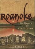 Mystery Of The Lost Colony (Roanoke)