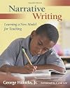 Narrative Writing: Learning a New Model for Teaching ( Paperback ) by Jr, George Hillocks published by Boynton/Cook