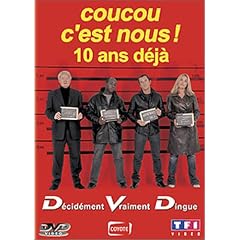 Coucou c'est nous !  10 ans d�j�
