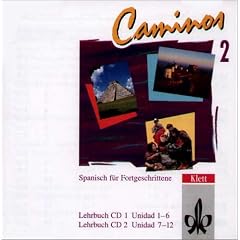 Caminos Tl. 2, 2 Audio-CDs zum Lehrbuch f�r Fortgeschrittene