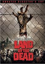George A. Romero's Land of the Dead (Unrated Director's Cut)