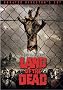 George A. Romero's Land of the Dead (Unrated Director's Cut) George A. Romero's Land of the Dead (Unrated Director's Cut)