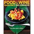 Food & Wine Magazine's 2001 Cookbook: An Entire Year's Recipes