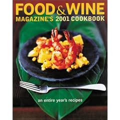 Food & Wine Magazine's 2001 Cookbook: An Entire Year's Recipes