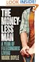 The Moneyless Man: A Year of Freeconomic Living