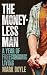 The Moneyless Man: A Year of Freeconomic Living