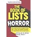 The Book of Lists: Horror: An All-New Collection Featuring Stephen King, Eli Roth, Ray Bradbury, and More, with an Introduction by Gahan Wilson