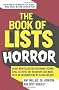 The Book of Lists: Horror: An All-new Collection of Spine-tingling, Hair-raising Blood-curdling Fun and Facts