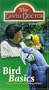 Bird Basics:Expert Advice for Easy Training and Care [VHS]