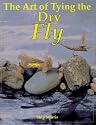 The Art of Tying the Dry Fly