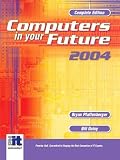 Computers in Your Future: Complete Edition