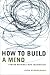 Book How to Build a Mind: Toward Machines with Imagination