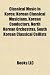 Classical Music in Korea: Korean Classical Musicians, Korean Conductors, North Korean Orchestras, South Korean Classical Cellists