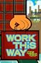Work This Way: How 1000 Young People designed their own careers in the new workplace- and how you can too