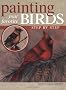 Painting Your Favorite Birds Step by Step