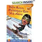 How Angel Peterson Got His Name by Gary Paulsen