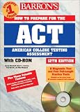 Barrons How to Prepare for the Act: American College Testing Assessment (Barrons How to Prepare for the Act American College Testing Program Assessment)
