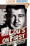 Lou's on First: The Tragic Life of Hollywood's Greatest Clown Warmly Recounted by his Youngest Child