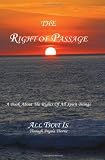 The Right Of Passage: A Book About The Rights Of All Spirit Beings