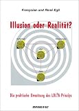 Illusion oder Realit�t?: Die praktische Umsetzung des LOLA-Prinzips