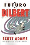 El Futuro De Dilbert (Dilbert Books)