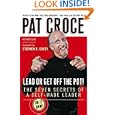 Lead or Get Off the Pot!: The Seven Secrets of a Self-Made Leader