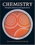 Chemistry: Principles, Patterns, and Applications with Student Access Kit for Mastering General Chemistry (MasteringChemistry Series)