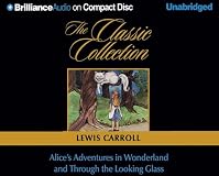 Alice's Adventures in Wonderland and Through the Looking-Glass