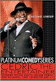 Platinum Comedy Series - Cedric the Entertainer - Starting Lineup