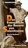 Das Evangelium der Bauern von Solentiname - Ernesto Cardenal