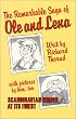 The Remarkable Saga of Ole and Lena