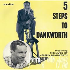 Five Steps to Dankworth/Journey Into Jazz