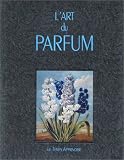L'art du parfum